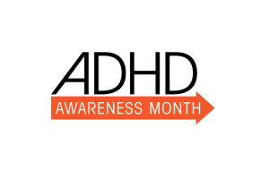 October is ADHD Awareness Month.